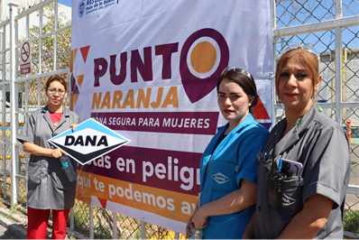 HABILITA ICHMUJERES “PUNTO NARANJA” EN LAS INSTALACIONES DE LA COMPAÑÍA DANA INCORPORATED