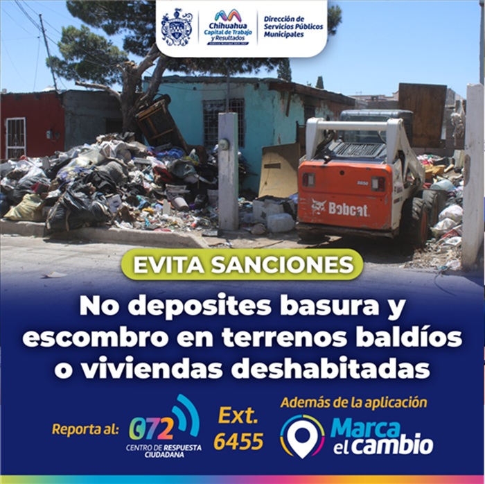 ¡EVITA MULTAS! MUNICIPIO EXHORTA NO TIRAR BASURA O ESCOMBRO EN VIVIENDAS ABANDONADAS Y TERRENOS BALDÍOS