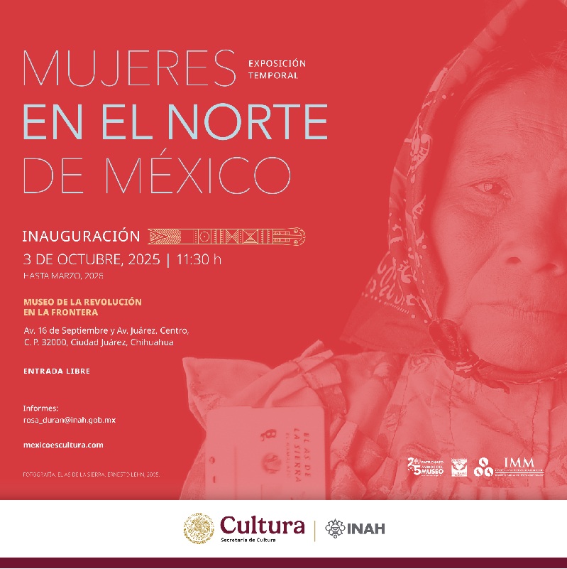 MUREF INVITA A LA EXPOSICIÓN LA MUJER EN EL NORTE DE MÉXICO
