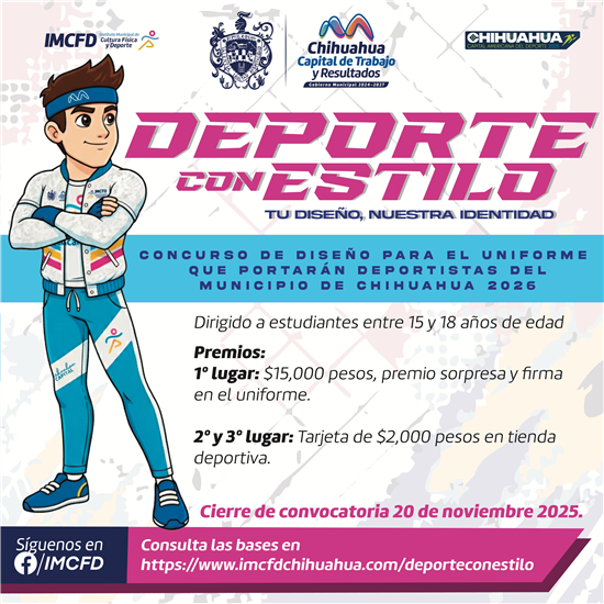 ÚLTIMA SEMANA DEL CONCURSO DEPORTE CON ESTILO PARA DISEÑAR EL UNIFORME DE LOS DEPORTISTAS CHIHUAHUENSES