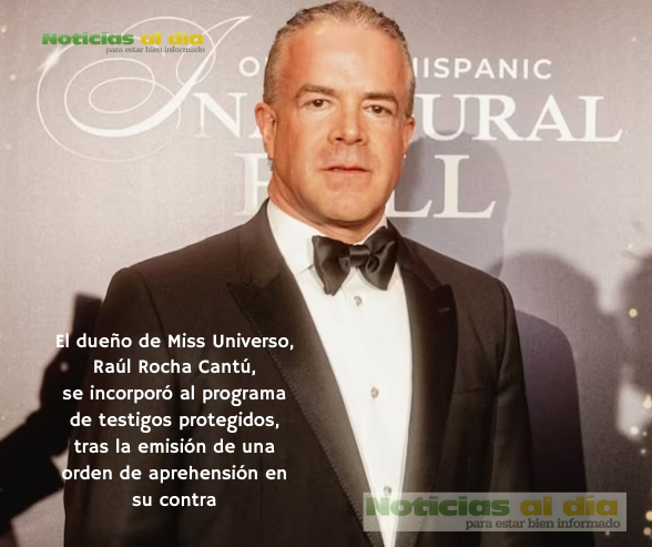 RAÚL ROCHA CANTÚ, DUEÑO DE MISS UNIVERSO, ES IMPUTADO POR LA FGR DE TRÁFICO DE DROGAS Y ARMAS