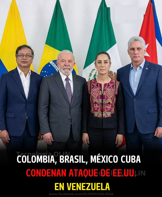 LOS GOBIERNOS DE MÉXICO, BRASIL, CHILE, COLOMBIA, ESPAÑA Y URUGUAY RECHAZARON “LAS ACCIONES MILITARES EJECUTADAS UNILATERALMENTE EN TERRITORIO DE VENEZUELA“