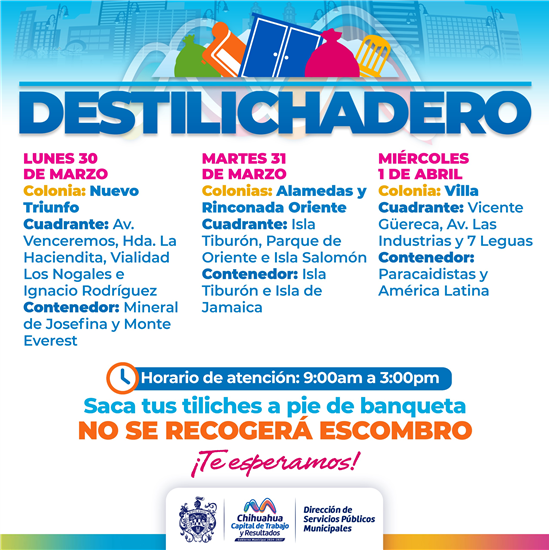 ESTARÁ DESTILICHADERO EN TRES COLONIAS DEL 30 DE MARZO AL 1 DE ABRIL