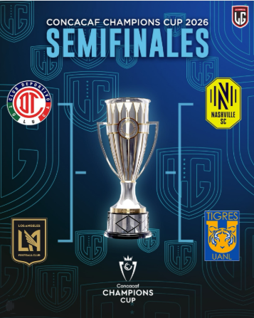 QUEDARON DEFINIDOS LOS CRUCES DE LA ETAPA DE SEMIFINALES EN LA EDICIÓN 2026 DE LA COPA DE CAMPEONES DE LA CONCACAF