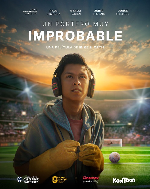 UN PORTERO MUY IMPROBABLE: LA PELÍCULA IMPULSADA POR LAS GRANDES FIGURAS DEL FÚTBOL MEXICANO QUE LLEGA A LOS CINES RUMBO AL MUNDIAL 2026