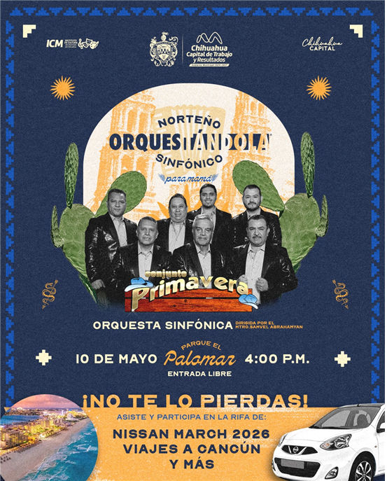 INVITA GOBIERNO MUNICIPAL A DISFRUTAR DE “ORQUESTÁNDOLA NORTEÑO SINFÓNICO” CON CONJUNTO PRIMAVERA EN EL PALOMAR