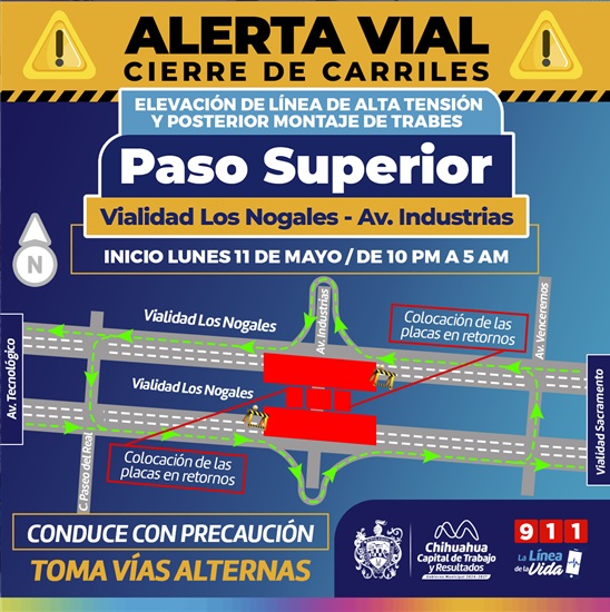 ¡RECUERDA! HABRÁ CAMBIOS EN LA CIRCULACIÓN EN EL CRUCE ENTRE NOGALES E INDUSTRIAS POR CONSTRUCCIÓN DEL PASO SUPERIOR