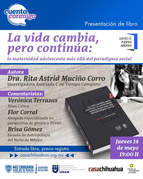 INVITA CASA CHIHUAHUA A PRESENTACIÓN DEL LIBRO “LA VIDA CAMBIA, PERO CONTINÚA” EN JUEVES DE PUERTAS ABIERTAS