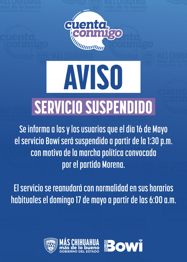 POR MARCHA DEL PARTIDO MORENA, OTV SUSPENDERÁ TEMPORALMENTE EL SERVICIO DEL BOWÍ ESTE 16 DE MAYO