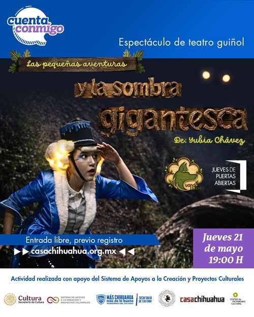 LLEGA PUESTA EN ESCENA DE TEATRO GUIÑOL “LAS PEQUEÑAS AVENTURAS Y LA SOMBRA GIGANTESCA” ESTE JUEVES A CASA CHIHUAHUA