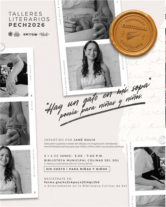 INVITA GOBIERNO MUNICIPAL A NIÑAS Y NIÑOS A PARTICIPAR EN TALLER DE POESÍA DEL PROGRAMA EDITORIAL CHIHUAHUA