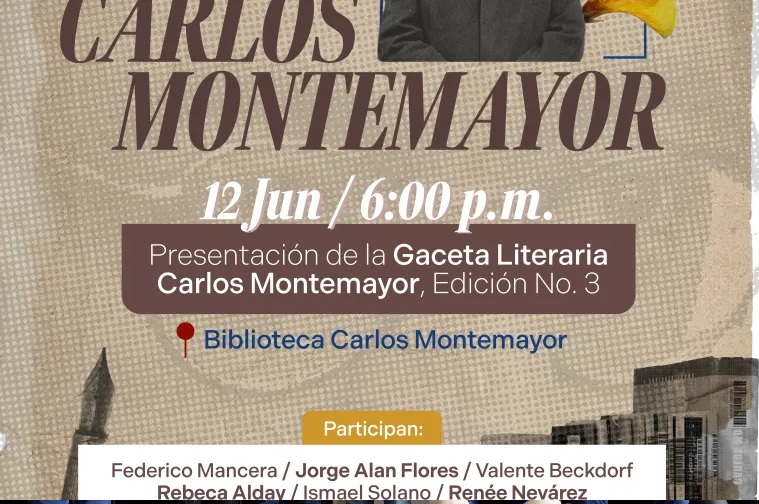 CONMEMORAN VIDA Y OBRA DEL ESCRITOR CARLOS MONTEMAYOR CON VOLUMEN ESPECIAL DE LA GACETA LITERARIA DE CHIHUAHUA