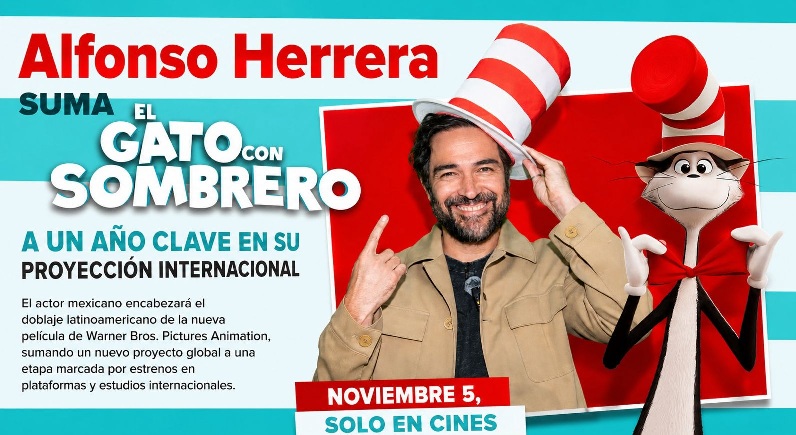 ALFONSO HERRERA SUMA “EL GATO CON SOMBRERO” A UN AÑO CLAVE EN SU PROYECCIÓN INTERNACIONAL