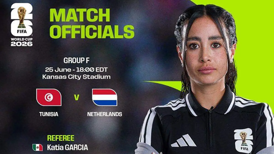 LA MEXICANA KATIA ITZEL GARCÍA DIRIGIRÁ EL PARTIDO DEL GRUPO F DEL MUNDIAL 2026 ENTRE TÚNEZ Y PAÍSES BAJOS