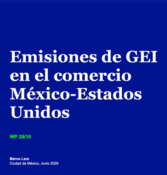CADENAS DE VALOR INTERNACIONALES, DETRÁS DEL PAPEL DE MÉXICO COMO EXPORTADOR DE EMISIONES DE GEI A EE.UU.