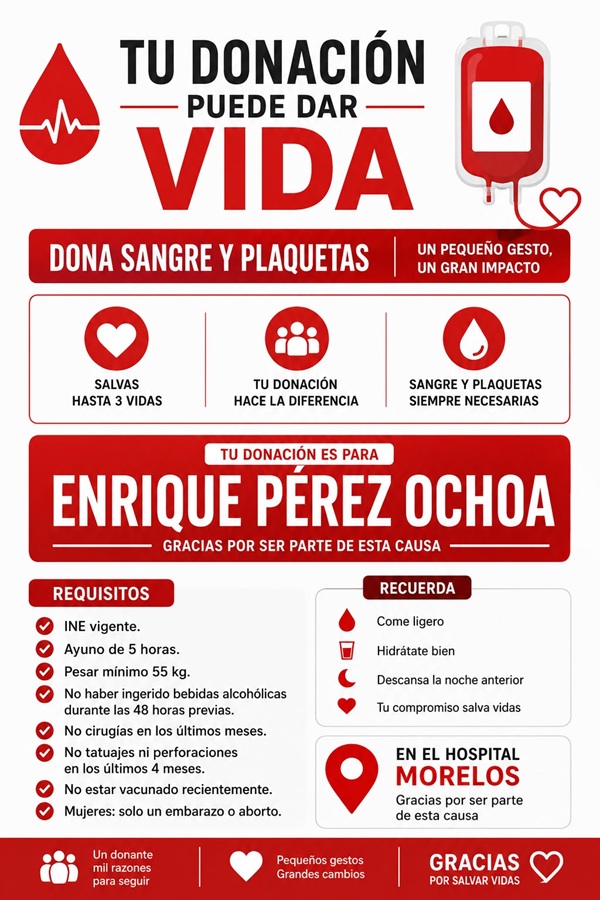 SERVICIO SOCIAL<. PIDEN DONAR SANGRE Y PLAQUETAS PARA EL SR. ENRIQUE PÉREZ OCHOA