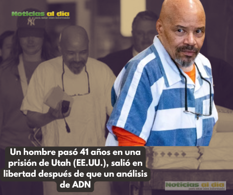 UN HOMBRE PASÓ 41 AÑOS EN UNA PRISIÓN DE UTAH (EE.UU.), SALIÓ EN LIBERTAD DESPUÉS DE QUE UN ANÁLISIS DE ADN