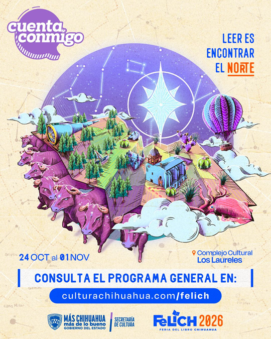 PRESENTA SECRETARÍA DE CULTURA PROGRAMA GENERAL DE LA FERIA DEL LIBRO CHIHUAHUA 2026