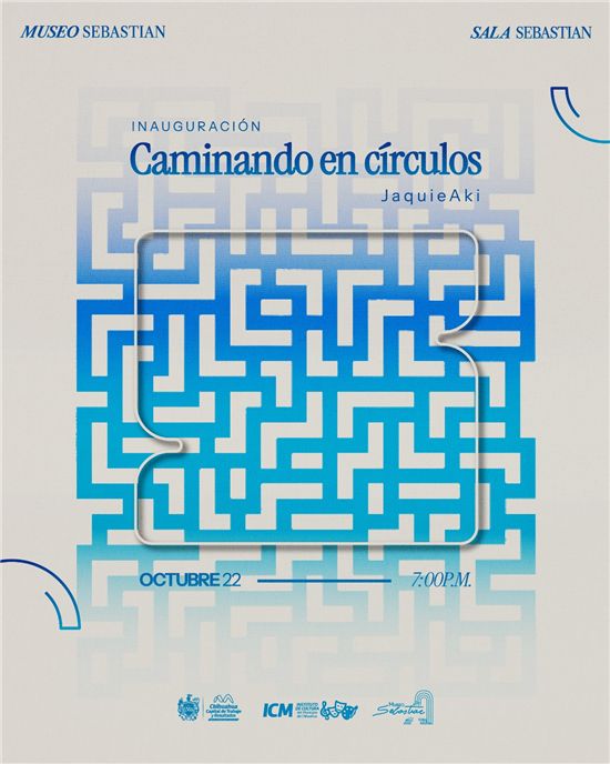 INVITA MUNICIPIO A INAUGURACIÓN DE EXPOSICIÓN “CAMINANDO EN CÍRCULOS” EN MUSEO SEBASTIAN